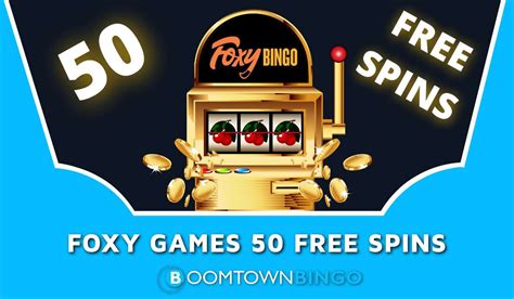foxy casino 50 free spins|Foxy Casino: 50 Extra Spins upon Registration on The Magical .